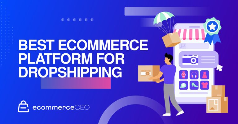 Best Ecommerce Platform for Dropshipping