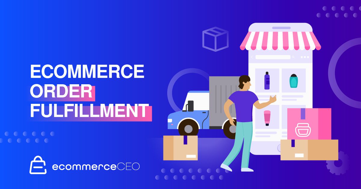 Ecommerce Order Fulfillment