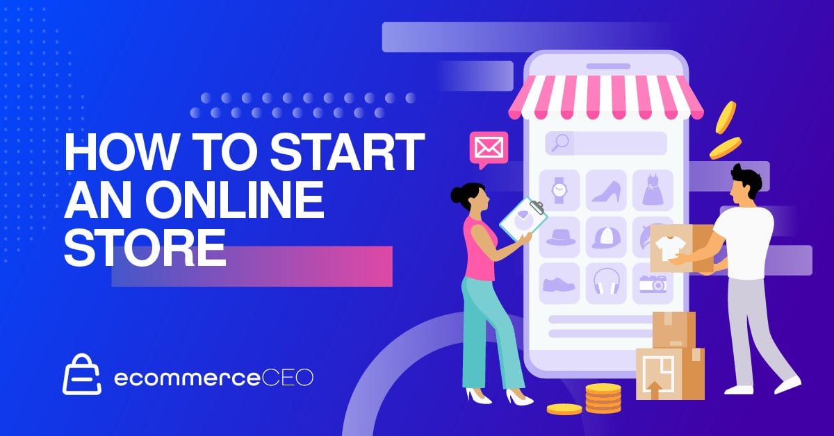 How to Start an Online Store