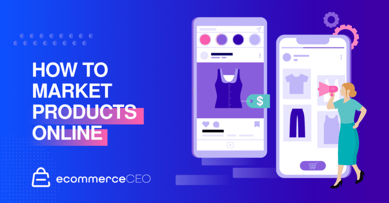 How to Market Products Online