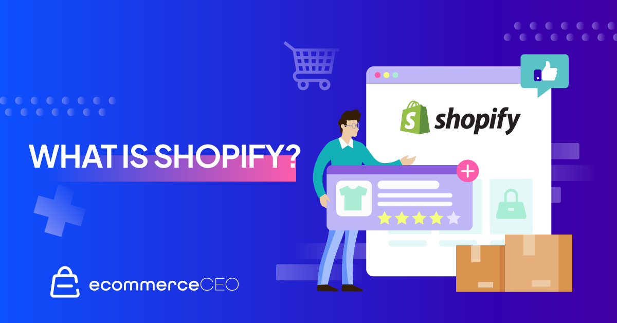 Qu'est-ce que Shopify et comment ça marche